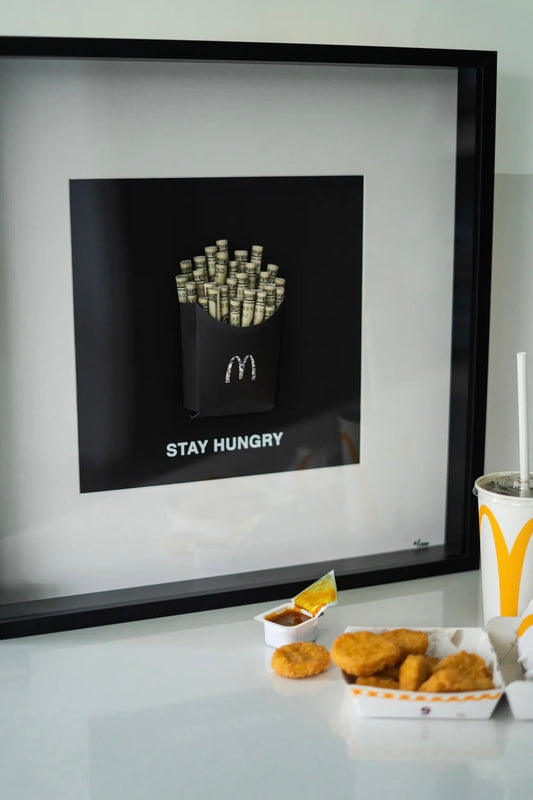 STAY HUNGRY FRAME